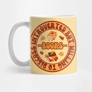 Introverted But Willing To Discuss Books Mug